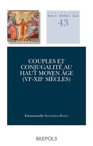Couples et conjugalié au haut Moyen Âge