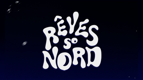 RÊVES SO NORD
